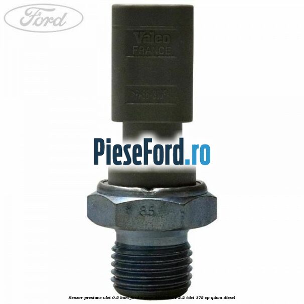 Senzor presiune ulei 0.5 bari Ford S-Max 2007-2014 2.2 TDCi 175 cp Q4WA diesel