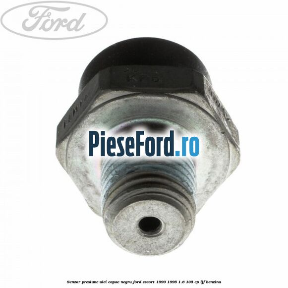 Senzor presiune ulei capac negru Ford Escort 1990-1995 1.6 105 cp LJF benzina