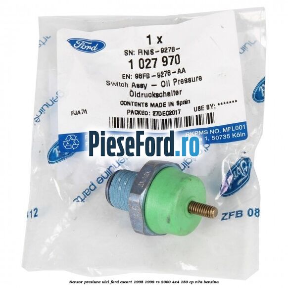 Senzor presiune ulei Ford Escort 1995-1998 RS 2000 4x4 150 cp N7A benzina