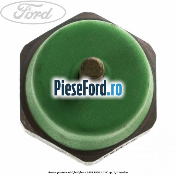 Senzor presiune ulei Ford Fiesta 1989-1996 1.6 90 cp L1G1 benzina