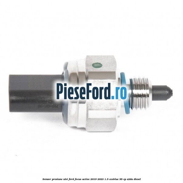 Senzor presiune ulei Ford Focus Active 2019-2023 1.5 EcoBlue 95 cp Senzor presiune ulei Ford Focus Active 2019-2023 1.5 EcoBlue 95 cp Z2DA diesel