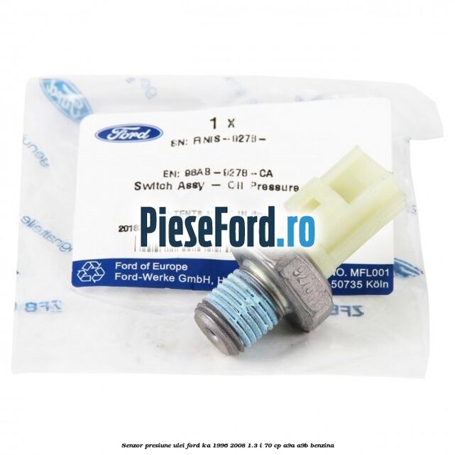 Senzor presiune ulei Ford Ka 1996-2008 1.3 i 70 cp A9A, A9B benzina