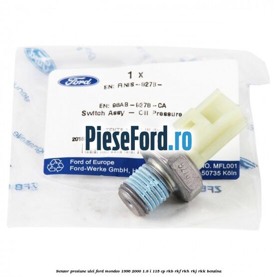 Senzor presiune ulei Ford Mondeo 1996-2000 1.8 i 115 cp RKB, RKF, RKH, RKJ, RKK benzina