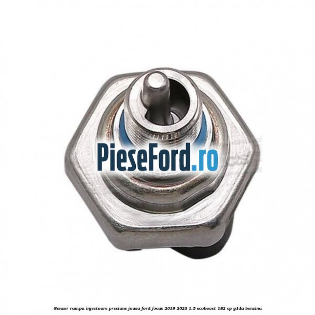 Senzor rampa injectoare presiune joasa Ford Focus 2019-2023 1.5 EcoBoost 182 cp Y1DA benzina