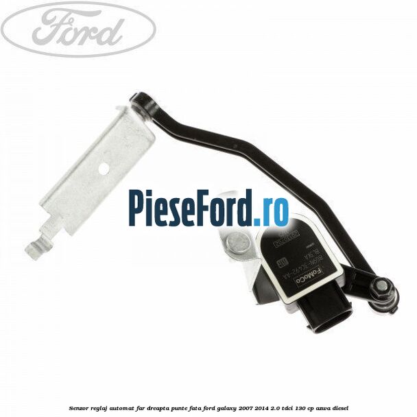 Senzor reglaj automat far dreapta punte fata Ford Galaxy 2007-2014 2.0 TDCi 130 cp AZWA diesel