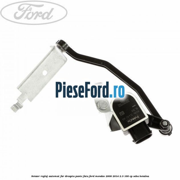 Senzor reglaj automat far dreapta punte fata Ford Mondeo 2008-2014 2.3 160 cp SEBA benzina