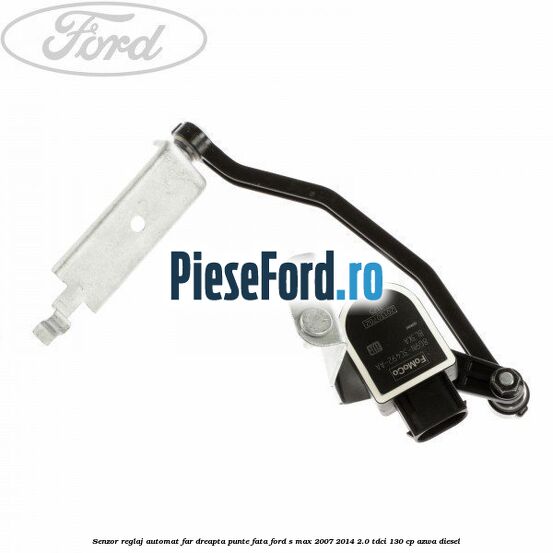 Senzor reglaj automat far dreapta punte fata Ford S-Max 2007-2014 2.0 TDCi 130 cp AZWA diesel