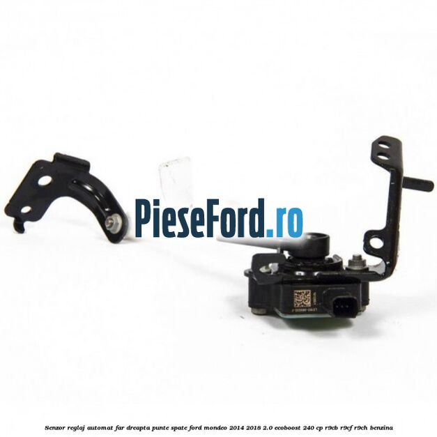 Senzor reglaj automat far dreapta punte spate Ford Mondeo 2014-2018 2.0 EcoBoost 240 cp Senzor reglaj automat far dreapta punte spate Ford Mondeo 2014-2018 2.0 EcoBoost 240 cp R9CB, R9CF, R9CH benzina