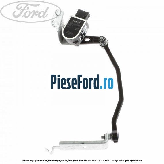 Senzor reglaj automat far stanga punte fata Ford Mondeo 2008-2014 2.0 TDCi 115 cp KLBA, LPBA, TYBA diesel