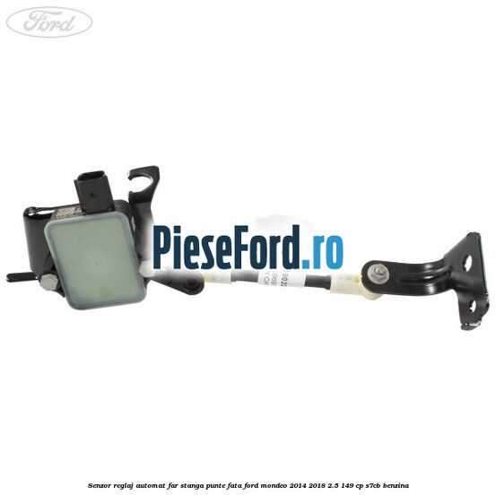 Senzor reglaj automat far stanga punte fata Ford Mondeo 2014-2018 2.5 149 cp S7CB benzina