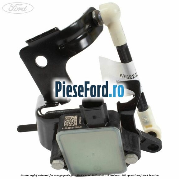 Senzor reglaj automat far stanga punte fata Ford S-Max 2015-2023 1.5 EcoBoost 160 cp UNCI, UNCJ, UNCK benzina