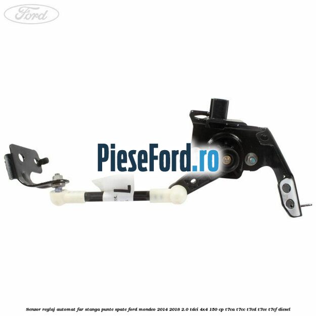 Senzor reglaj automat far stanga punte spate Ford Mondeo 2014-2018 2.0 TDCi 4x4 150 cp T7CA, T7CC, T7CD, T7CE, T7CF diesel