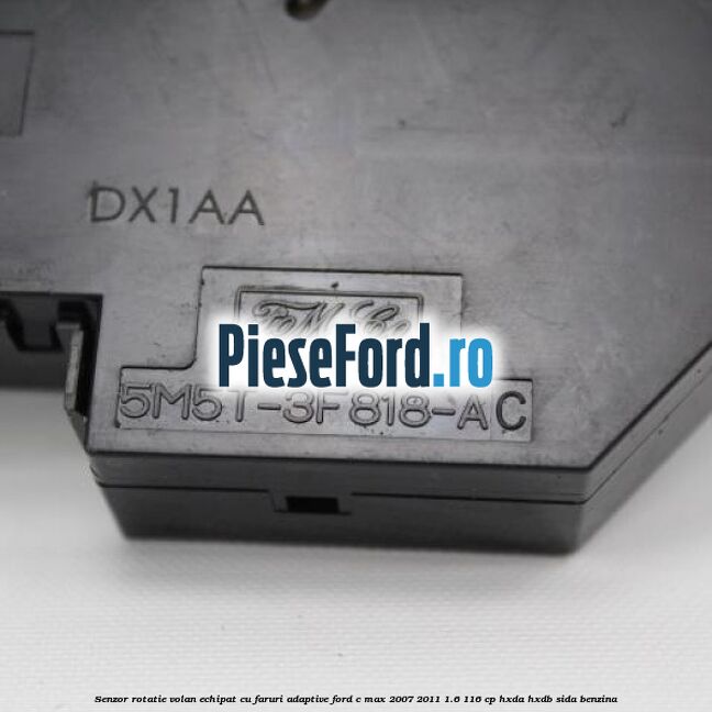 Senzor rotatie volan echipat cu faruri adaptive Ford C-Max 2007-2011 1.6 116 cp HXDA, HXDB, SIDA benzina