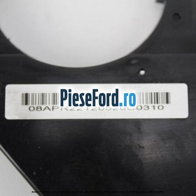 Senzor rotatie volan echipat cu faruri adaptive Ford Focus 2008-2011 1.4 80 cp ASDA, ASDB benzina