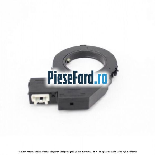 Senzor rotatie volan echipat cu faruri adaptive Ford Focus 2008-2011 2.0 145 cp AODA, AODB, AODE, SYDA benzina