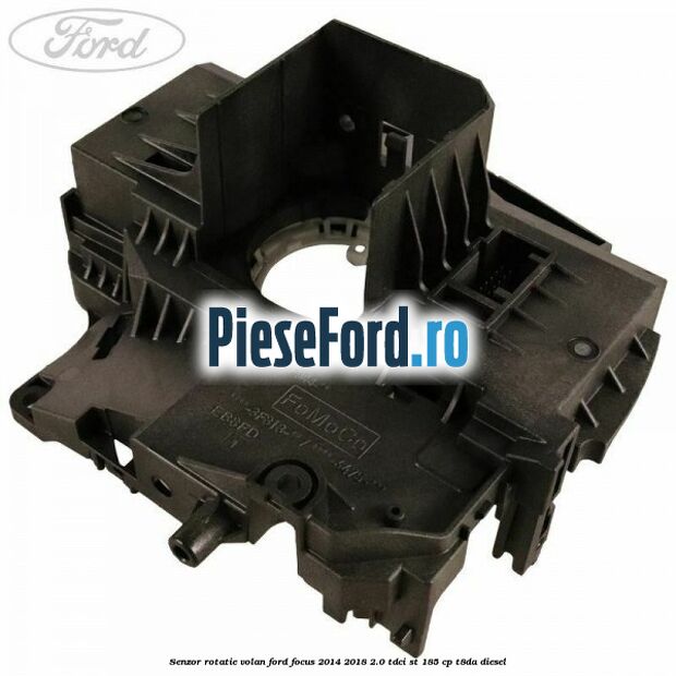 Senzor rotatie volan Ford Focus 2014-2018 2.0 TDCi ST 185 cp T8DA diesel