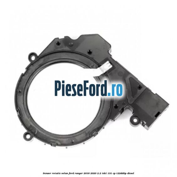 Senzor rotatie volan Ford Ranger 2016-2020 2.2 TDCi 131 cp T22DD0P diesel