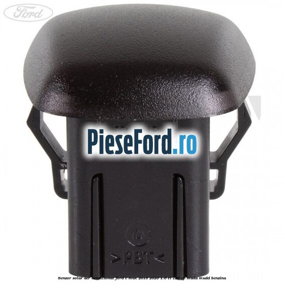 Senzor solar aer conditionat Ford C-Max 2016-2020 1.6 Ti 120 cp MUDA, MUDD benzina