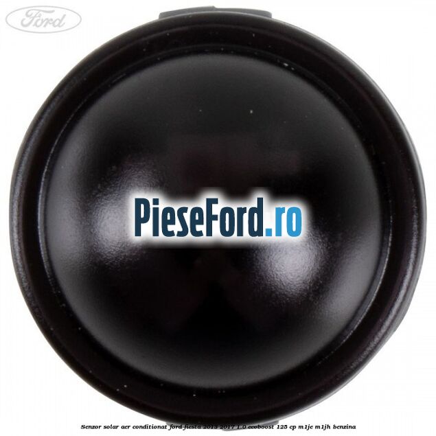 Senzor solar aer conditionat Ford Fiesta 2013-2017 1.0 EcoBoost 125 cp Senzor solar aer conditionat Ford Fiesta 2013-2017 1.0 EcoBoost 125 cp M1JE, M1JH benzina