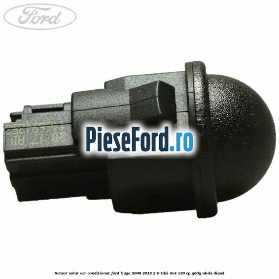 Senzor solar aer conditionat Ford Kuga 2008-2012 2.0 TDCi 4x4 136 cp G6DG, UKDA diesel