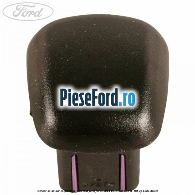 Senzor solar aer confitionat automat Ford Focus 2014-2018 2.0 TDCi ST 185 cp T8DA diesel