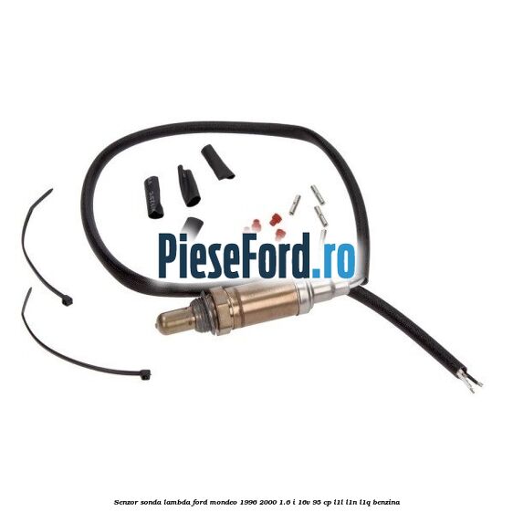 Senzor sonda lambda Ford Mondeo 1996-2000 1.6 i 16V 95 cp L1L, L1N, L1Q benzina