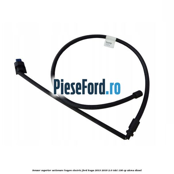 Senzor superior actionare hayon electric Ford Kuga 2013-2016 2.0 TDCi 136 cp UKMA diesel