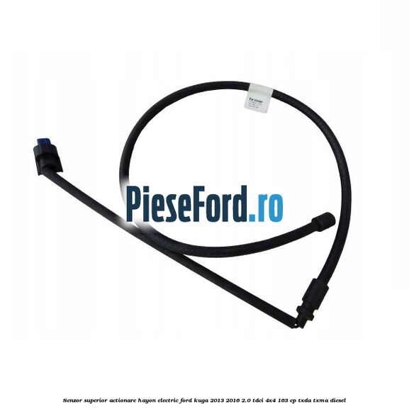 Senzor superior actionare hayon electric Ford Kuga 2013-2016 2.0 TDCi 4x4 163 cp TXDA, TXMA diesel