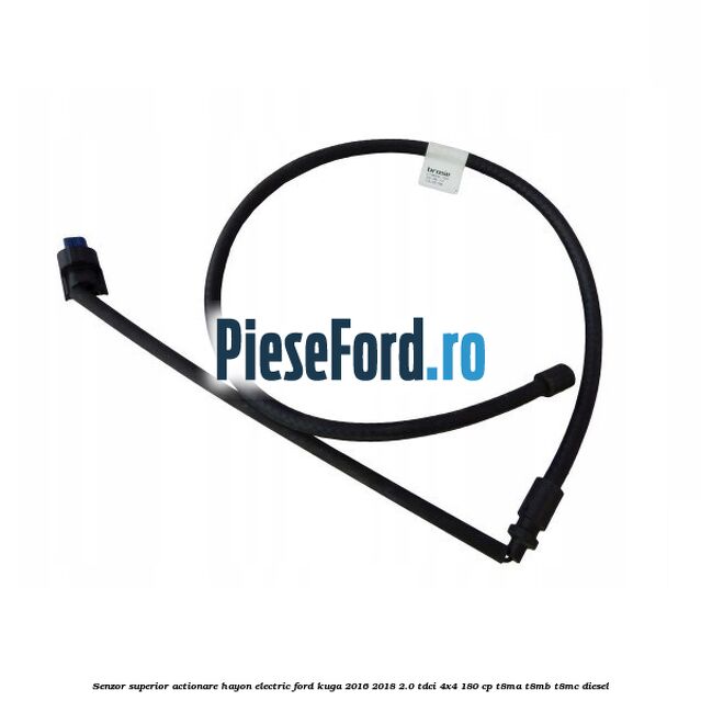 Senzor superior actionare hayon electric Ford Kuga 2016-2018 2.0 TDCi 4x4 180 cp T8MA, T8MB, T8MC diesel