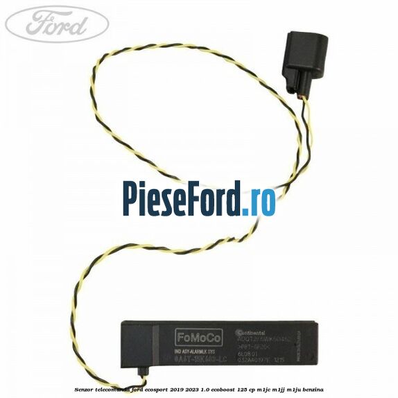 Senzor telecomanda Ford EcoSport 2019-2023 1.0 EcoBoost 125 cp M1JC, M1JJ, M1JU benzina