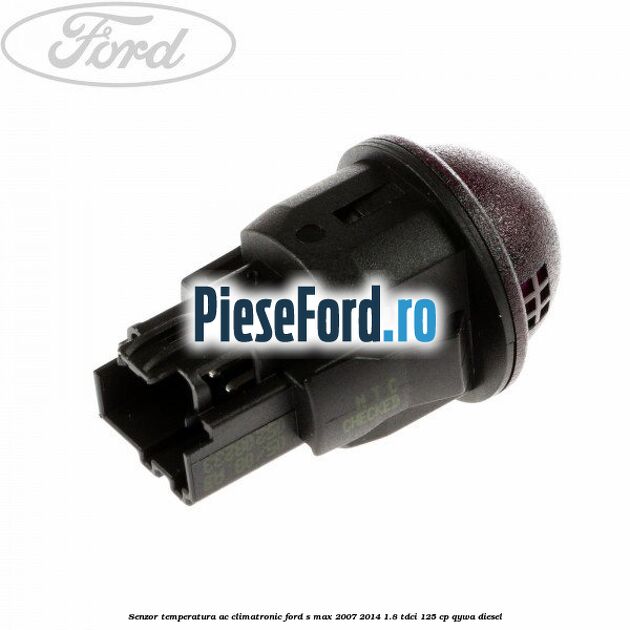 Senzor temperatura AC, climatronic Ford S-Max 2007-2014 1.8 TDCi 125 cp Senzor temperatura AC, climatronic Ford S-Max 2007-2014 1.8 TDCi 125 cp QYWA diesel