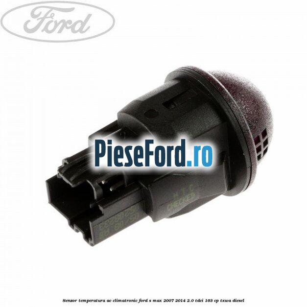 Senzor temperatura AC, climatronic Ford S-Max 2007-2014 2.0 TDCi 163 cp TXWA diesel