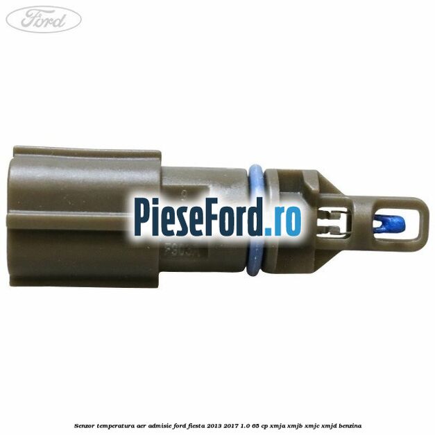 Senzor temperatura aer admisie Ford Fiesta 2013-2017 1.0 65 cp
