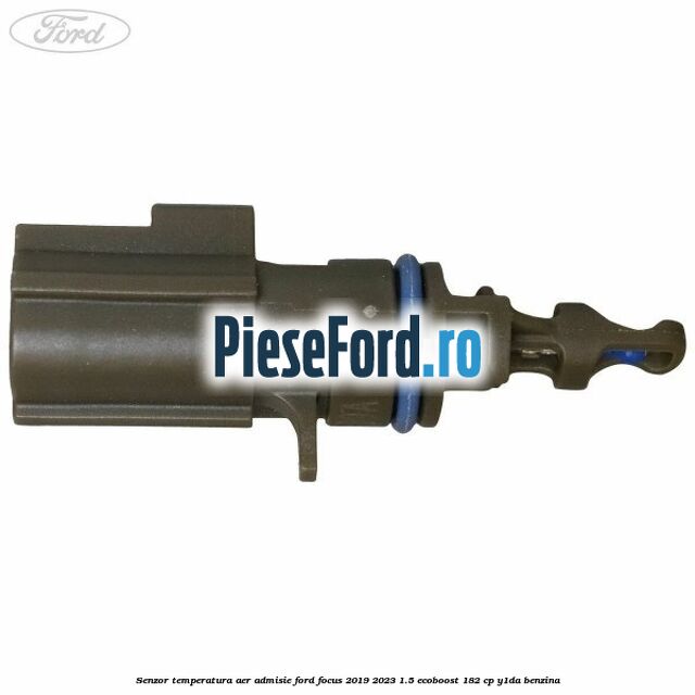 Senzor temperatura aer admisie Ford Focus 2019-2023 1.5 EcoBoost 182 cp Y1DA benzina