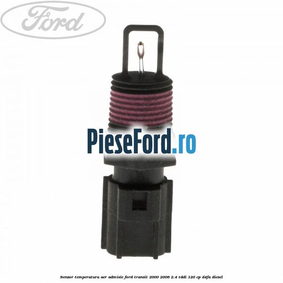 Senzor temperatura aer admisie Ford Transit 2000-2006 2.4 TDdi 120 cp D4FA diesel