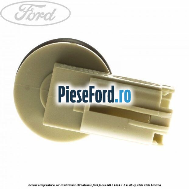 Senzor temperatura aer conditionat, climatronic Ford Focus 2011-2014 1.6 Ti 85 cp XTDA, XTDB benzina