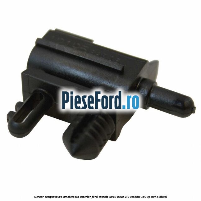 Senzor temperatura ambientala exterior Ford Transit 2019-2023 2.0 EcoBlue 160 cp N0HA diesel