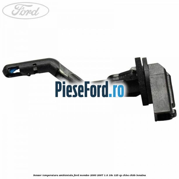 Senzor temperatura ambientala Ford Mondeo 2000-2007 1.8 16V 125 cp CHBA, CHBB benzina