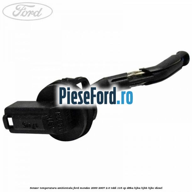 Senzor temperatura ambientala Ford Mondeo 2000-2007 2.0 TDDI 115 cp D6BA, HJBA, HJBB, HJBC diesel