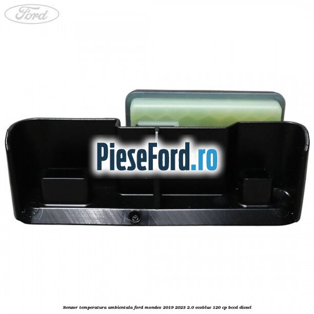 Senzor temperatura ambientala Ford Mondeo 2019-2023 2.0 EcoBlue 120 cp Senzor temperatura ambientala Ford Mondeo 2019-2023 2.0 EcoBlue 120 cp BCCD diesel