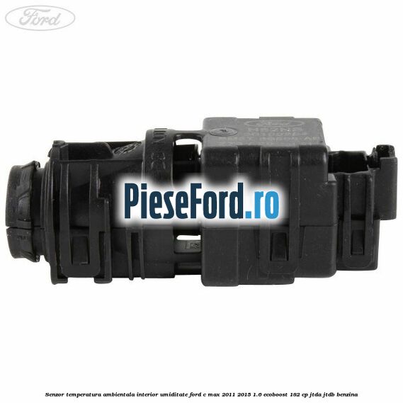 Senzor temperatura ambientala interior, umiditate Ford C-Max 2011-2015 1.6 EcoBoost 182 cp JTDA, JTDB benzina