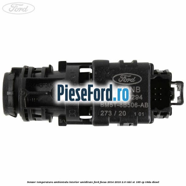 Senzor temperatura ambientala interior, umiditate Ford Focus 2014-2018 2.0 TDCi ST 185 cp T8DA diesel