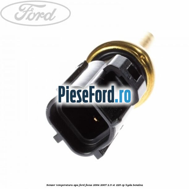 Senzor temperatura apa Ford Focus 2004-2007 2.5 ST 225 cp HYDA benzina