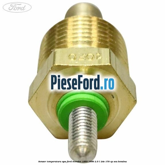 Senzor temperatura apa Ford Mondeo 1993-1996 2.5 i 24V 170 cp Senzor temperatura apa Ford Mondeo 1993-1996 2.5 i 24V 170 cp SEA benzina