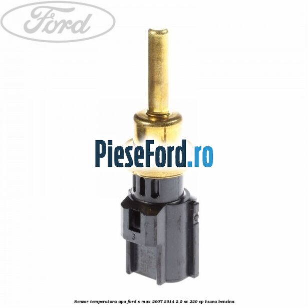 Senzor temperatura apa Ford S-Max 2007-2014 2.5 ST 220 cp HUWA benzina