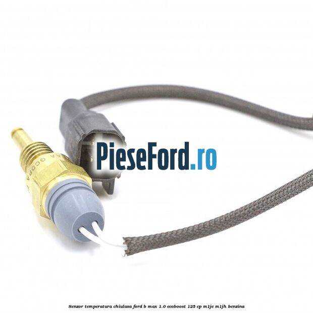 Senzor temperatura chiulasa Ford B-Max 1.0 EcoBoost 125 cp M1JE, M1JH benzina