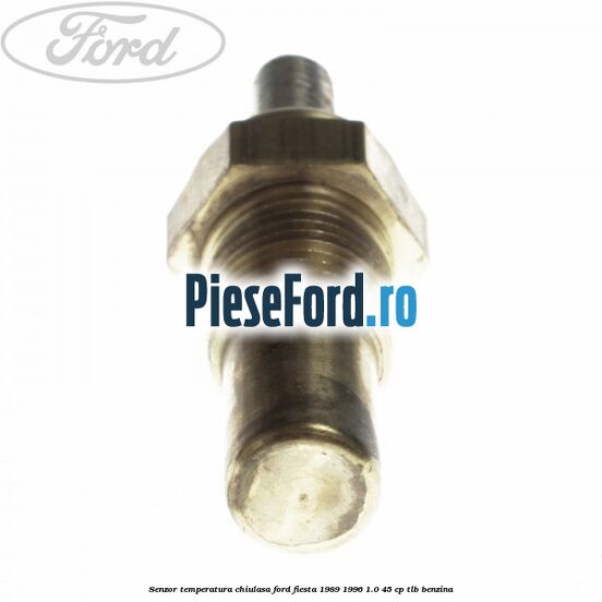 Senzor temperatura chiulasa Ford Fiesta 1989-1996 1.0 45 cp TLB benzina