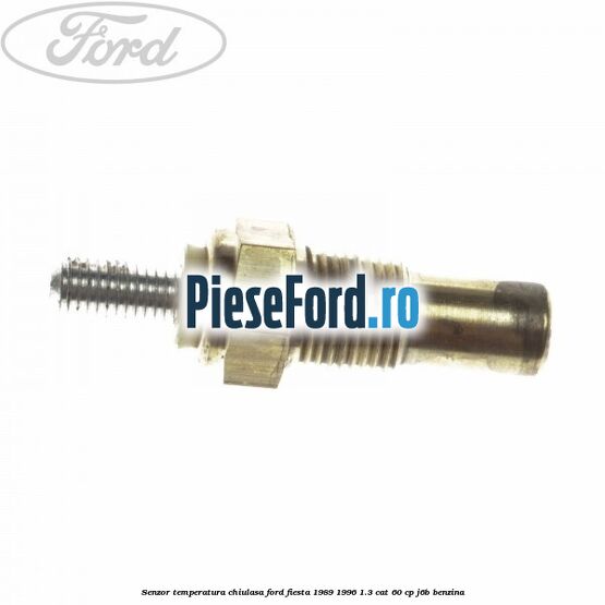Senzor temperatura chiulasa Ford Fiesta 1989-1996 1.3 CAT 60 cp J6B benzina