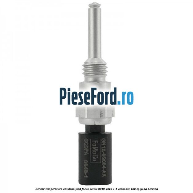 Senzor temperatura chiulasa Ford Focus Active 2019-2023 1.5 EcoBoost 182 cp Y1DA benzina