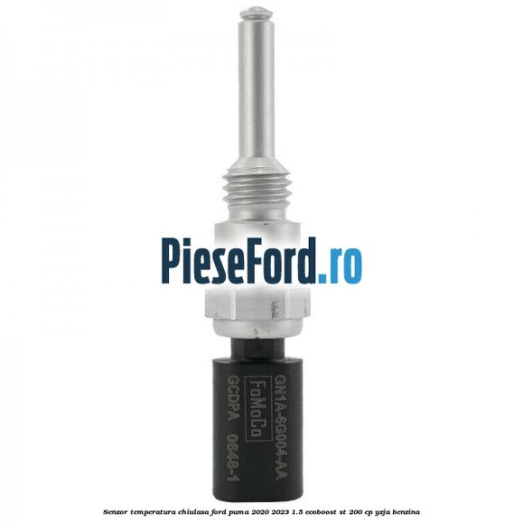 Senzor temperatura chiulasa Ford Puma 2020-2023 1.5 EcoBoost ST 200 cp YZJA benzina